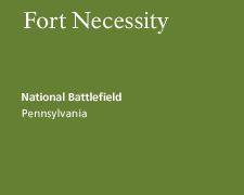 Fort Necessity National Battlefield