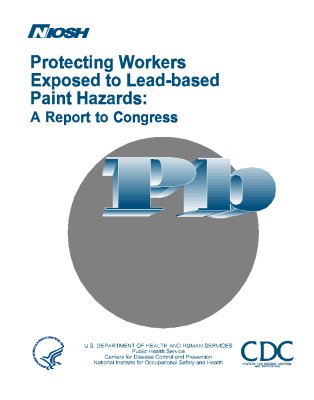 PROTECTING WORKERS EXPOSED TO LEAD-BASED PAINT HAZARDS