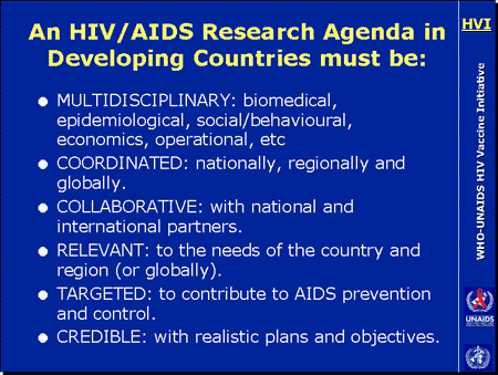An HIV/AIDS Research Agenda in Developing Countries must be: