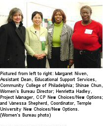 Pictured from left to right: Margaret Niven, Assistant Dean, Educational Support Services, Community College of Philadelphia; Shinae Chun, Women’s Bureau Director; Henrietta Hadley, Project Manager, CCP New Choices/New Options; and Vanessa Shepherd, Coordinator, Temple University New Choices/New Options. (Women's Bureau photo)