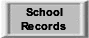 Go to School Records Page
