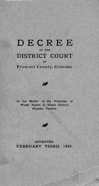 Arkansas River Water Diversion Decrees - Book Cover, "Decree of the District Court of Fremont County, Colorado: In the Matter of the Priorities of Water Rights in Water District Number 12, 1894"