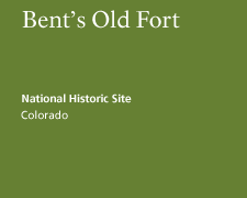 Bent's Old Fort National Historic Site