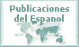 Publicaciones  del Espanol