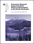 [Photograph]: Cover of publication entitled  Economics Research Supporting Water Resource Stewardship in the Pacific Economics Research Supporting Water Resource Stewardship in the Pacific Northwest..