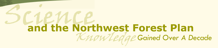 Science and the Northwest Forest Plan: knowledge gained over a decade.