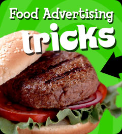 Food Advertising Tricks... You can't eat that!