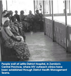 People wait at Letita District Hospital, in Zambia’s Central Province, where HIV outreach clinics have been established through District Health Management Teams.