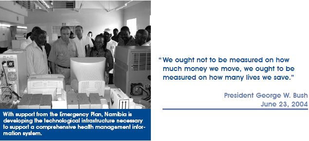 Chapter 9 header -- With support from the Emergency Plan, Namibia is developing the technological infrastructure necessary to support a comprehensive health management information system.