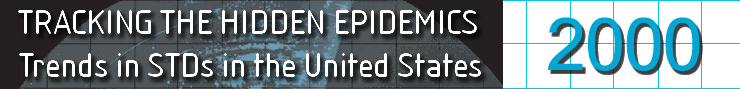 Tracking the Hidden Epidemics 2000