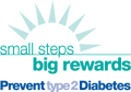 Pequeñas acciones. Grandes recompensas. Prevención de la diabetes tipo 2.