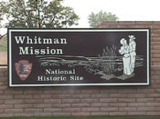 Current entrance sign for Whitman Mission National Historic Site.