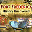Fort Frederica: History Uncovered