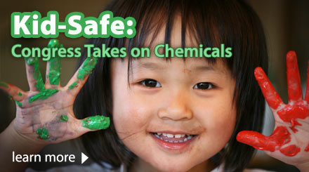 Kid-Safe: Congress Takes on Chemicals