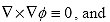 Equation 58.  Equation.  the curl of the product of gradient multiplied by phi is defined as 0.