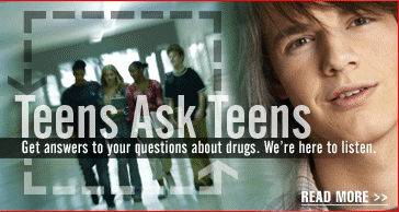Image: Teenagers in a school hallway. Teenage boy on the right. Caption: Teens Ask Teens. Get answers to your questions about drugs. We're here to listen. Read more.