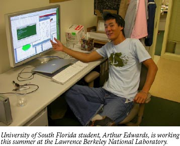 University of South Florida student, Arthur Edwards, is working this summer at the Lawrence Berkeley National Laboratory.