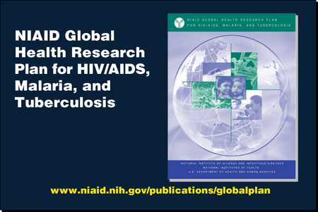 NIAID Global Health Research Plan for HIV/AIDS, Malaria, and Tuberculosis