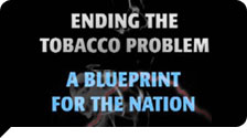 Ending the tobacco problem: A blueprint for the nation