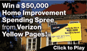 Win a $50,000 Home Improvement Spending Spree from Verizon Yellow Pages! Click to Play