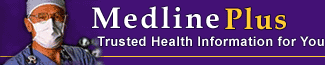 MedlinePlus Trusted Health Information for You