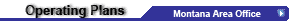 Montana Area Office Operating Plans