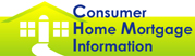 Consumer Home Mortgage Information