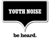 Youth Noise - Be Heard
