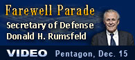 Video - Farewell Parade for Secretary of Defense Donald H. Rumsfeld - Pentagon, Dec. 15