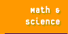 Math and Science