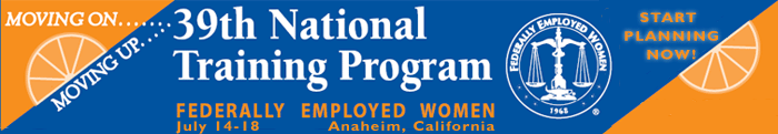Federally Empolyed Women's 39th National Training Program  Moving On...Moving Up