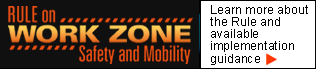 Final Rule on Work Zone Safety and Mobility