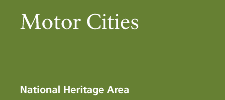 Motor Cities National Heritage Area