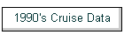 1990's Cruise Data