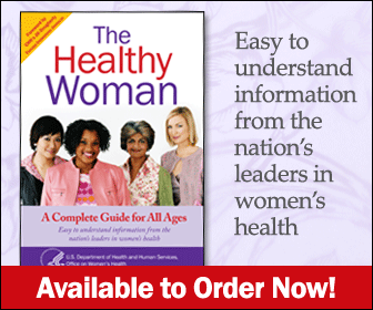 The Healthy Woman - Easy to understand information from the nation's leaders in women's health - Available to Order Now!