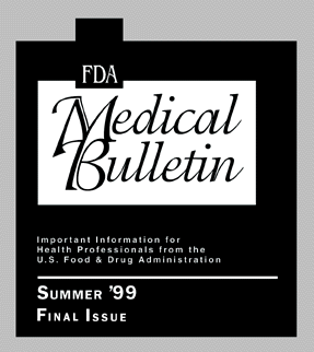 Picture of FDA Medical
Bulletin Logo