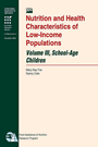 Publication cover: Nutrition and Health Characteristics of Low-Income Populations: Volume III, School-Age Children