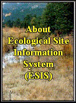 Link to more information about the Ecological Site Information System