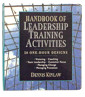 Handbook of Leadership Training Activities