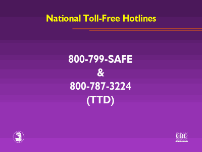 National toll-free hotlines 800-799-SAFE & 800-787-3224 (TTD)