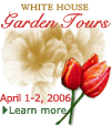 Click here for more information about the Annual White House Spring Garden Tour.