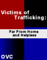 Victims of Trafficking: Far From Home and Helpless (video) (August 2000)