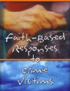 Faith-Based Responses to Crime Victims