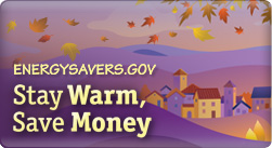 EnergySavers.gov: Stay warm, save money.