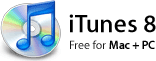 iTunes 8: Free for Mac + PC.
