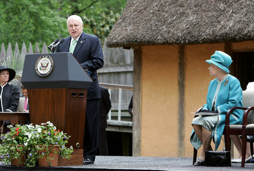 Vice President Dick Cheney delivers remarks welcoming Her Majesty Queen Elizabeth II during the 400th anniversary celebrations at Jamestown Settlement in Williamsburg, Virginia, Friday, May 4, 2007. "Here at this first settlement, named in honor of the English King, we are joined today by the sovereign who now occupies that throne," said the Vice President. "She and Prince Philip are held in the highest regard throughout this nation, and their visit today only affirms the ties of trust and warm friendship between our two countries." White House photo by David Bohrer