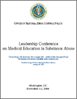Leadership Conference on Medical Education in Substance Abuse