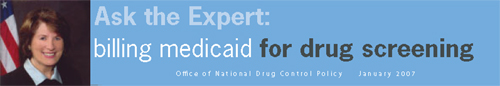 Ask the Expert: Billing Medicaid for Drug Screening