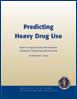 Cover: Predicting Heavy Drug Use, Results of a Longitudinal Study