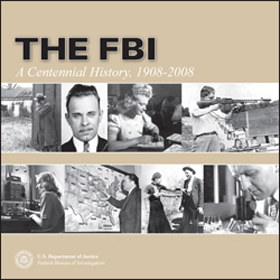 THE FBI: A Centennial History, 1908-2008 book cover